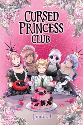 Cursed Princess Club Volume Four: A Webtoon Unscrolled Graphic Novel by Lambcat