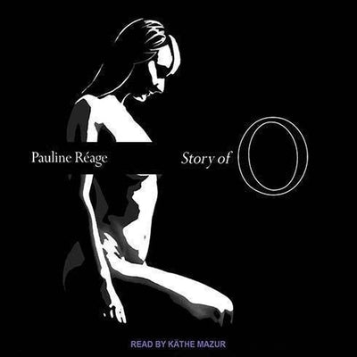 Story of O Lib/E by R&#233;age, Pauline