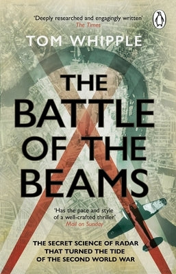 The Battle of the Beams by Whipple, Tom