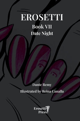 Erosetti Book VII, Date Night by Remy, Dante