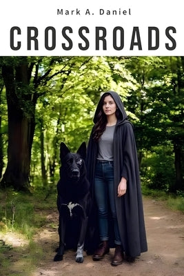 Crossroads by Daniel, Mark A.