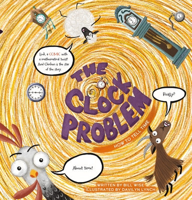 The Clock Problem. How to Tell Time by Wise, Bill