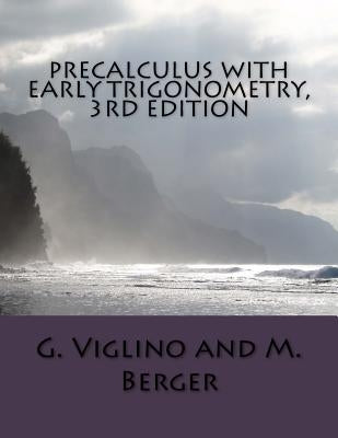 Precalculus with early trigonometry 3rd edition by Berger, M.