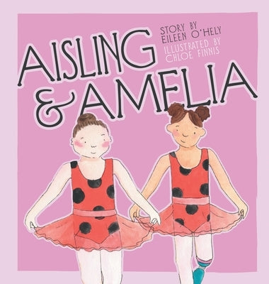 Aisling and Amelia by O'Hely, Eileen