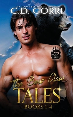 The Bear Claw Tales by Gorri, C. D.