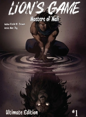 Lion's Game, Vol 1: Masters of Mali by Brown, Kevin