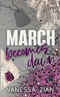 March Becomes Dawn by Zian, Vanessa