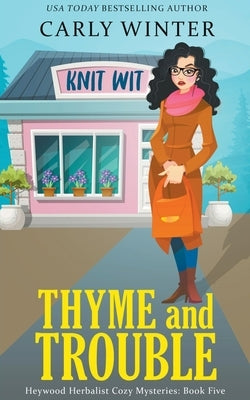 Thyme and Trouble by Winter, Carly