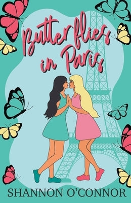 Butterflies in Paris by O'Connor, Shannon