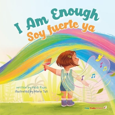 I Am Enough: Soy Fuerte Ya by Tuti, Maria