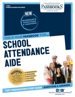 School Attendance Aide (C-3264): Passbooks Study Guide Volume 3264 by National Learning Corporation