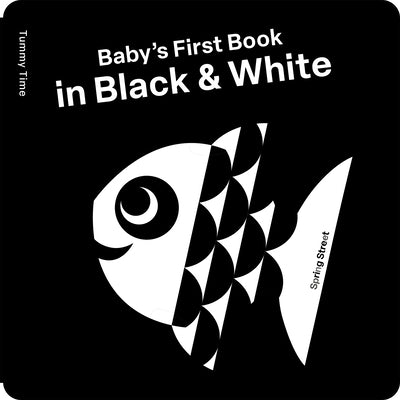 Spring Street Tummy Time: Baby's First Book in Black & White by Boxer Books