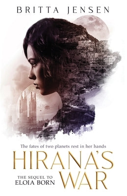 Hirana's War by Jensen, Britta