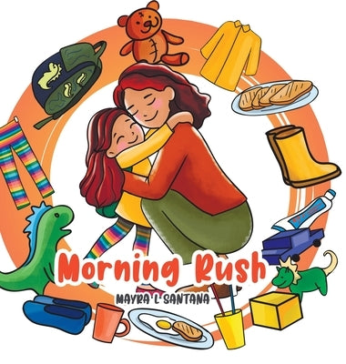 Morning Rush by Santana, Mayra L.