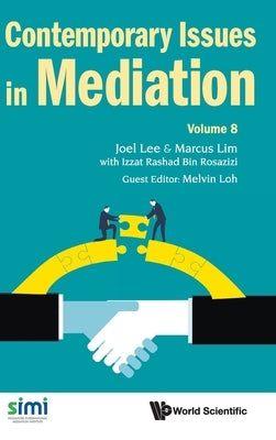 Contemporary Issues in Mediation: Volume 8 by Joel Lee