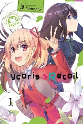 Lycoris Recoil Official Comic Anthology: Repeat, Vol. 1 by Spider Lily, Spider
