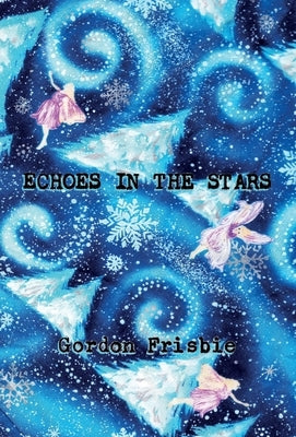 Echoes In The Stars by Frisbie