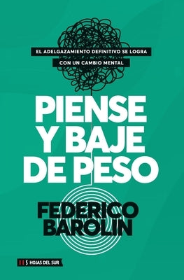 Piense y baje de peso by Barolin, Federico