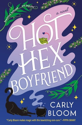 Hot Hex Boyfriend by Bloom, Carly