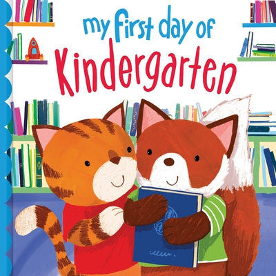 My First Day of Kindergarten by Martin, Louise