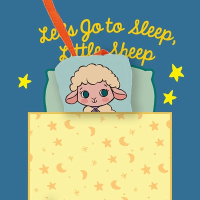 Let's Go to Sleep, Little Sheep: Volume 2 by Teba, Alicia
