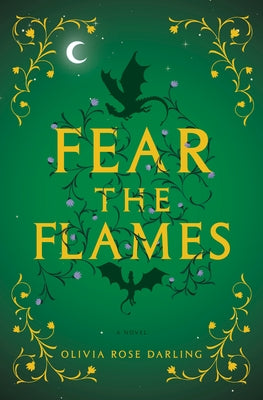 Fear the Flames by Darling, Olivia Rose