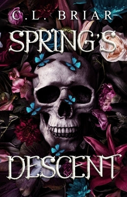 Spring's Descent: A Sinful Seasons Novel by Briar, C. L.