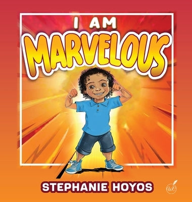 I Am Marvelous by Hoyos, Stephanie