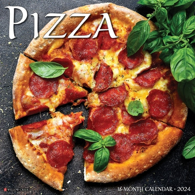 Pizza 2024 12 X 12 Wall Calendar by Willow Creek Press