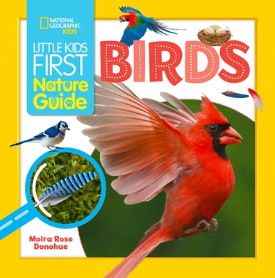 Little Kids First Nature Guide Birds by Donohue, Moira Rose