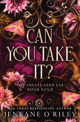 Can You Take It? by O'Riley, Jeneane
