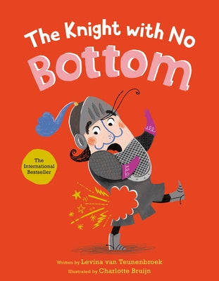 The Knight with No Bottom by Van Teunenbroek, Levina