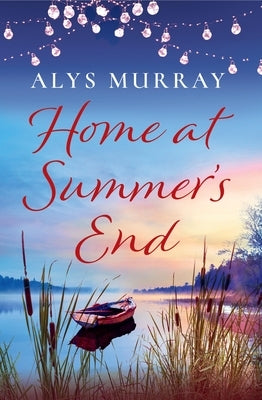 Home at Summer's End by Murray, Alys