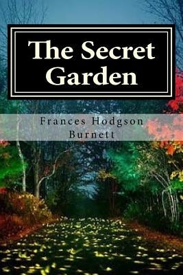 The Secret Garden by Burnett, Frances Hodgson