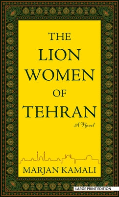 The Lion Women of Tehran by Kamali, Marjan