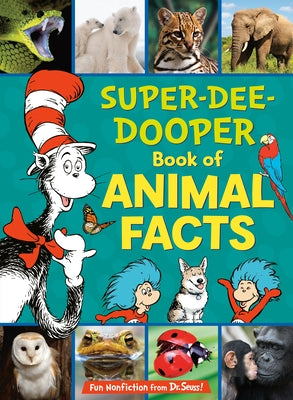 The Cat in the Hat's Learning Library Super-Dee-Dooper Book of Animal Facts by Carbone, Courtney