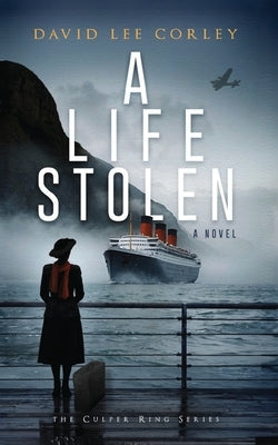A Life Stolen by Corley, David Lee
