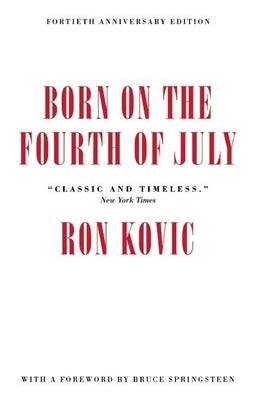 Born on the Fourth of July by Kovic, Ron