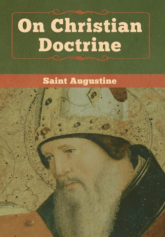 On Christian Doctrine by Saint Augustine