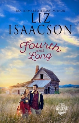 Fourth and Long: Christian Contemporary Romance by Isaacson, Liz