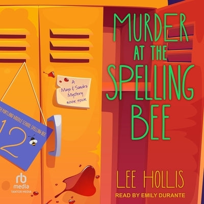 Murder at the Spelling Bee by Hollis, Lee