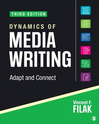 Dynamics of Media Writing: Adapt and Connect by Filak, Vincent F.