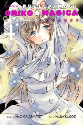 Puella Magi Oriko Magica: Sadness Prayer, Vol. 4: Volume 4 by Magica Quartet, Magica
