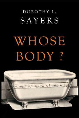 Whose Body? by Sayers, Dorothy L.