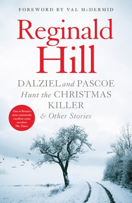 Dalziel and Pascoe Hunt the Christmas Killer & Other Stories by Hill, Reginald