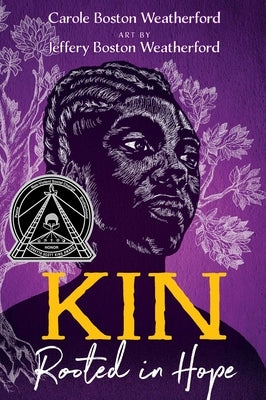 Kin: Rooted in Hope by Weatherford, Carole Boston