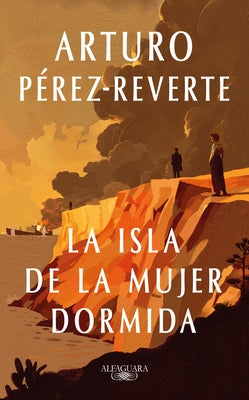 La Isla de la Mujer Dormida / Island of the Sleeping Woman by P?rez Reverte, Arturo