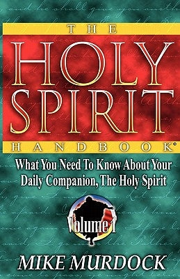 The Holy Spirit Handbook by Murdock, Mike