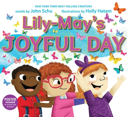Lily-May's Joyful Day: (A Social-Emotional Learning Picture Book about Mindfulness, Kindness, Friendship, and Finding Joy Every Day) by Schu, John