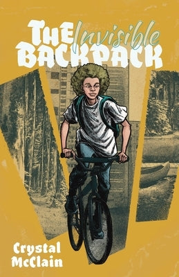 The Invisible Backpack by McClain, Crystal